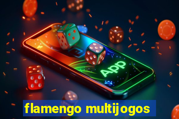 flamengo multijogos